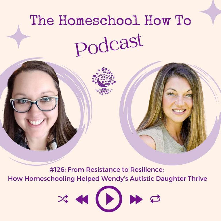 Read more about the article #126: From Resistance to Resilience: How Homeschooling Helped Wendy’s Autistic Daughter Thrive