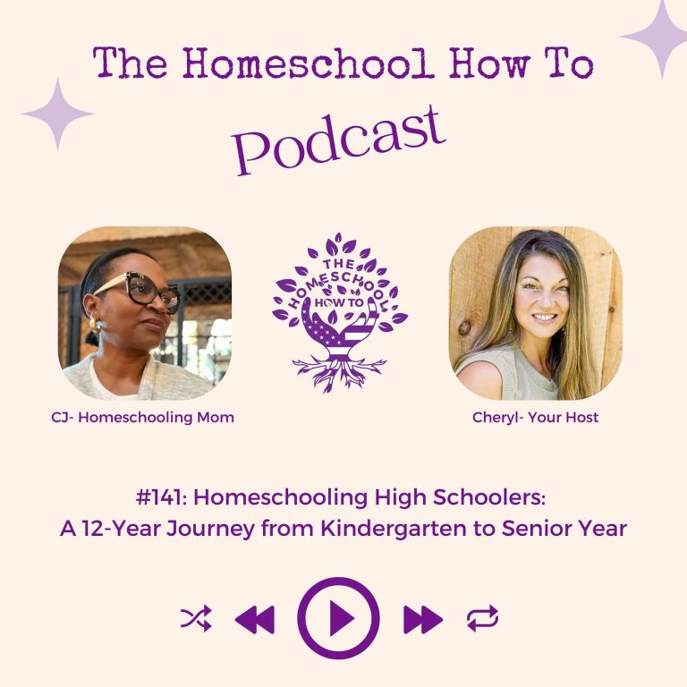 Read more about the article #141: Homeschooling High Schoolers:  A 12-Year Journey from Kindergarten to Senior Year